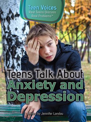cover image of Teens Talk About Anxiety and Depression
